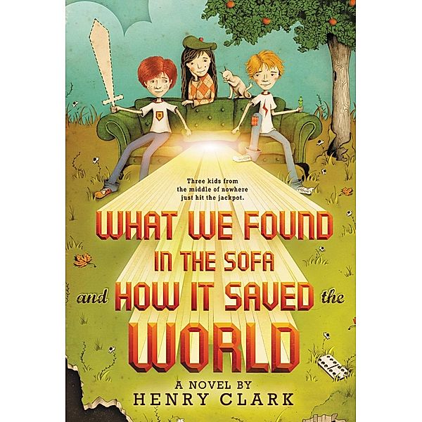 What We Found in the Sofa and How It Saved the World, Henry Clark