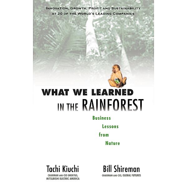 What We Learned in the Rainforest, Tachi Kiuchi, Bill Shireman