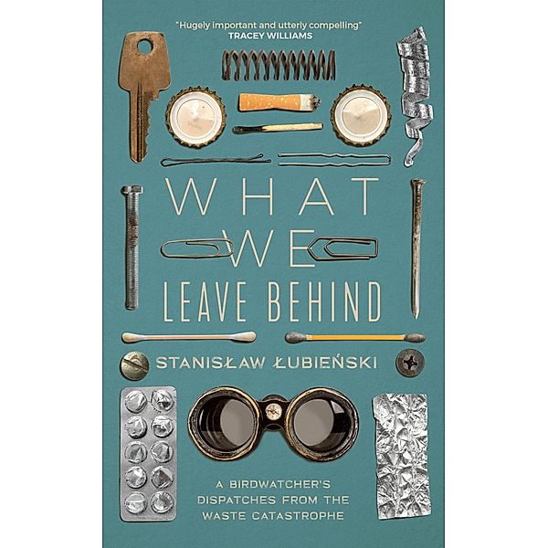 What We Leave Behind, Stanislaw Lubienski