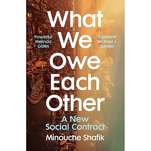 What We Owe Each Other, Minouche Shafik
