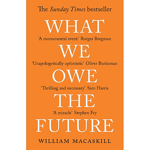 What We Owe The Future, William MacAskill