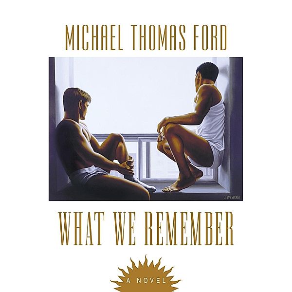 What We Remember, Michael Thomas Ford