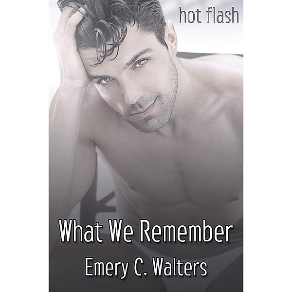 What We Remember / JMS Books LLC, Emery C. Walters