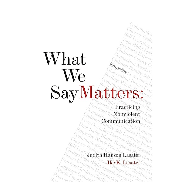What We Say Matters / Shambhala, Ike K. Lasater, Judith Hanson Lasater