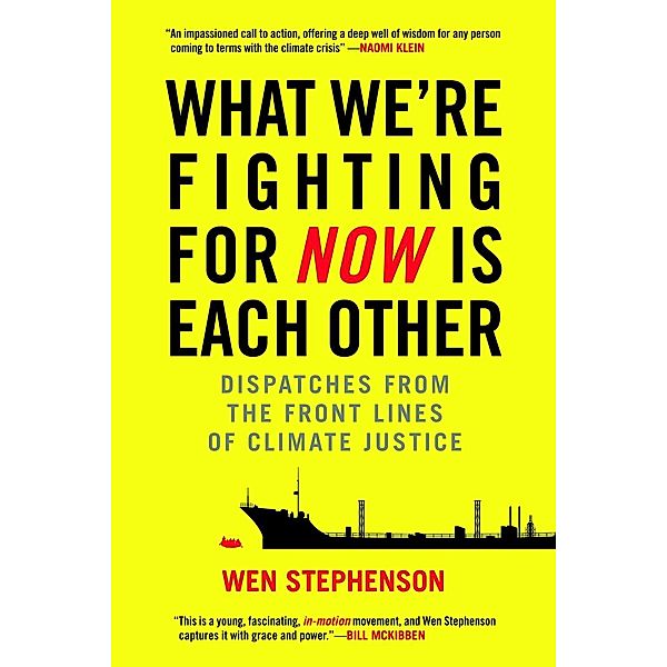 What We're Fighting for Now Is Each Other, Wen Stephenson
