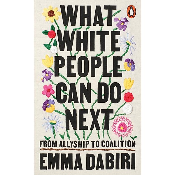 What White People Can Do Next, Emma Dabiri