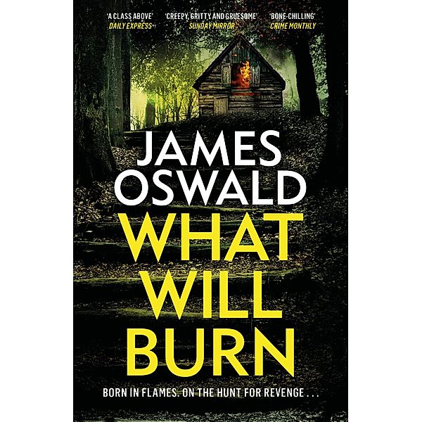 What Will Burn / The Inspector McLean Series, James Oswald