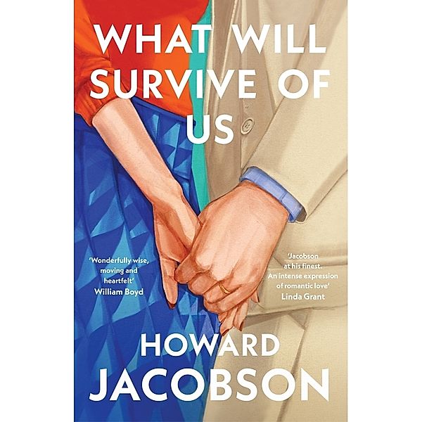What Will Survive of Us, Howard Jacobson