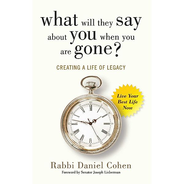 What Will They Say About You When You're Gone?, Daniel Cohen