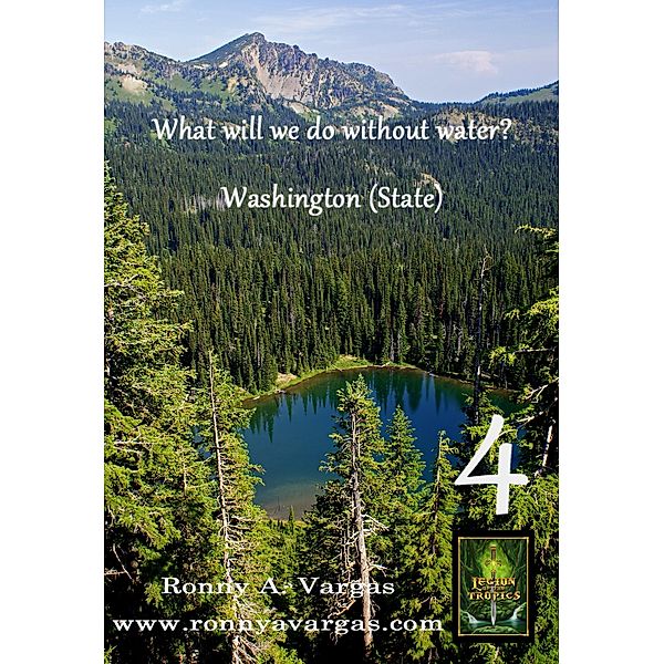 What Will We Do Without Water?: Washington State, Ronny A. Vargas