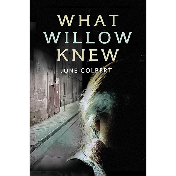What Willow Knew, June Colbert
