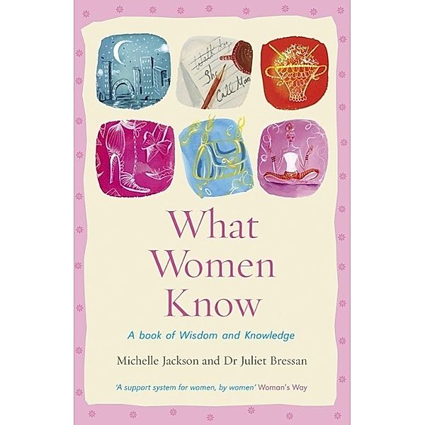 What Women Know, Michelle Jackson, Juliet Bressan