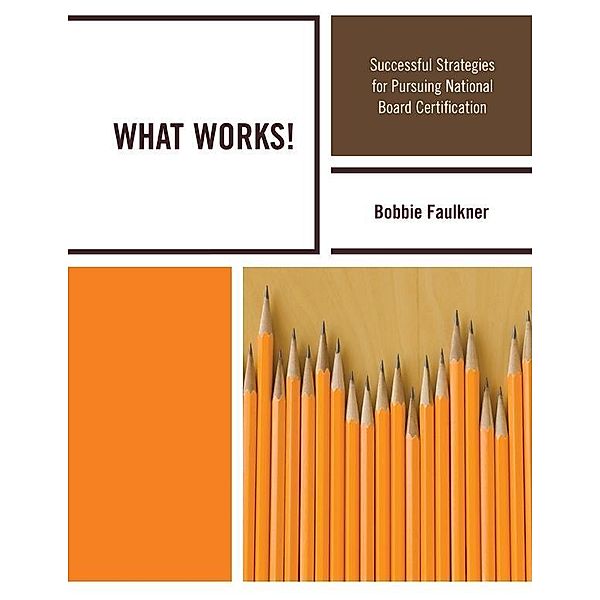 WHAT WORKS!, Bobbie Faulkner