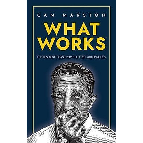 What Works, Cam Marston