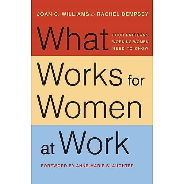 What Works for Women at Work, Joan C. Williams