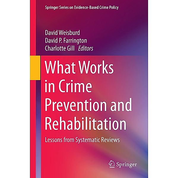 What Works in Crime Prevention and Rehabilitation