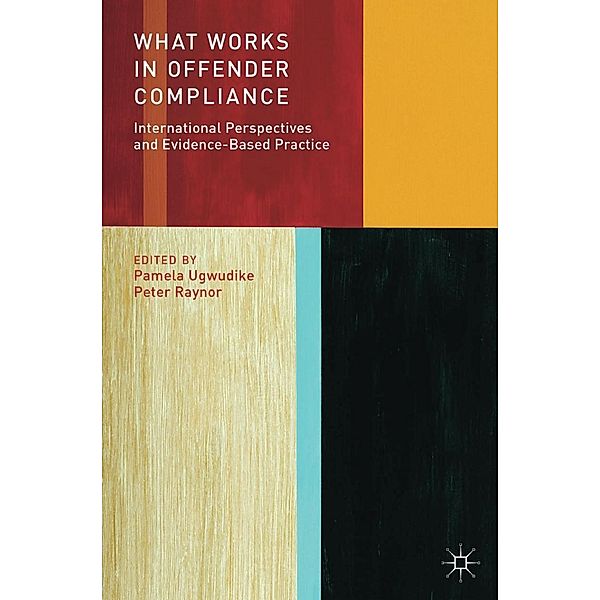 What Works in Offender Compliance, Pamela Ugwudike