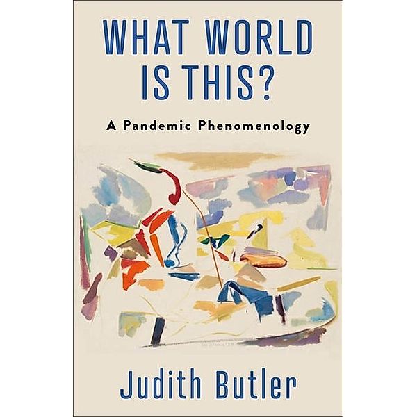 What World Is This?, Judith Butler