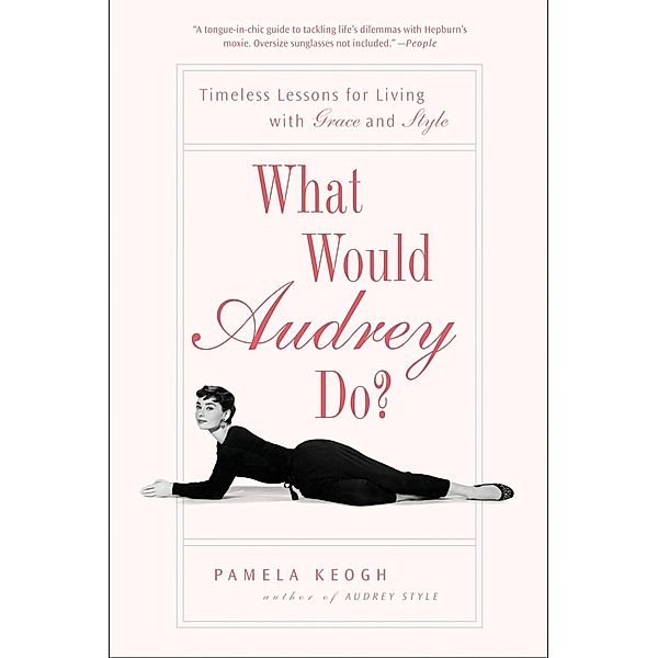 What Would Audrey Do?, Pamela Keogh