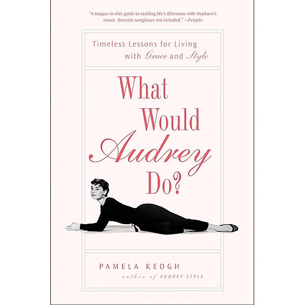 What Would Audrey Do?, Pamela Keogh