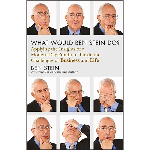 What Would Ben Stein Do?, Ben Stein