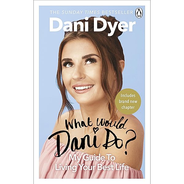 What Would Dani Do?, Dani Dyer