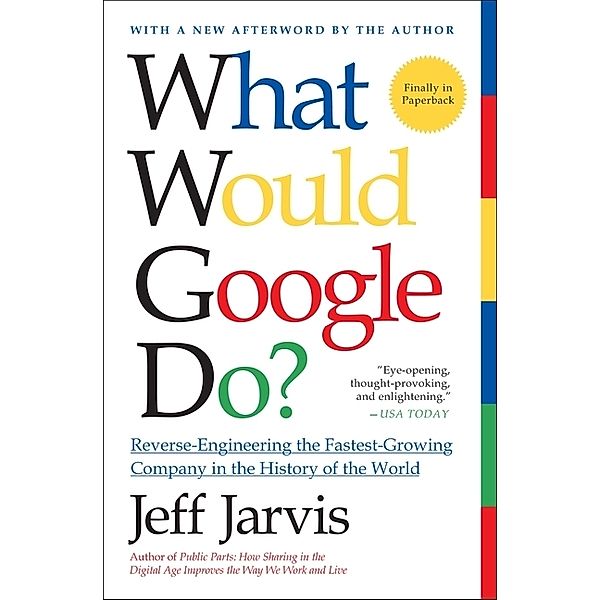 What Would Google Do?, Jeff Jarvis