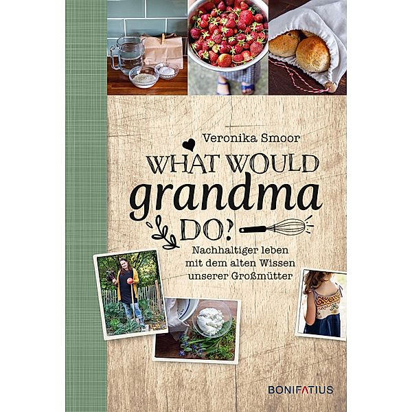 What would Grandma do?, Veronika Smoor
