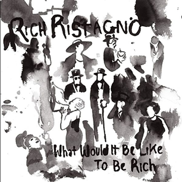 What Would It Be Like.. (Vinyl), Rich Ristagno