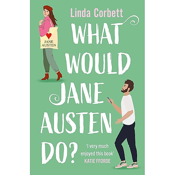 What Would Jane Austen Do?, Linda Corbett