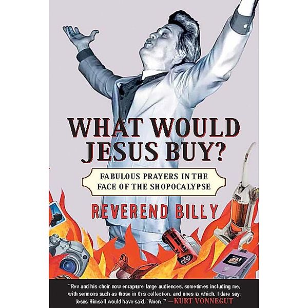 What Would Jesus Buy?, Reverend Billy Talen