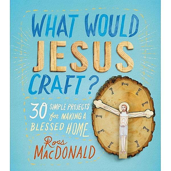 What Would Jesus Craft?, Ross Macdonald