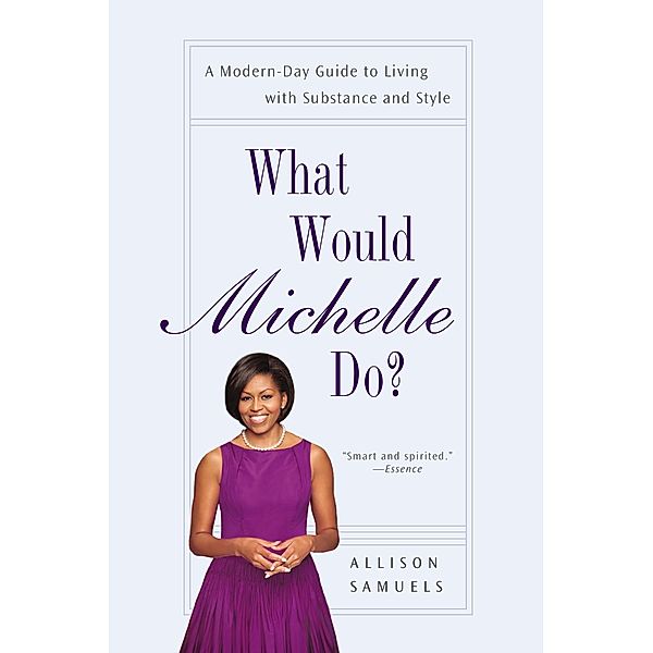 What Would Michelle Do?, Allison Samuels