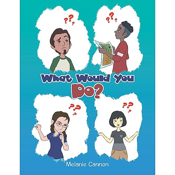 What Would You Do?, Melanie Cannon