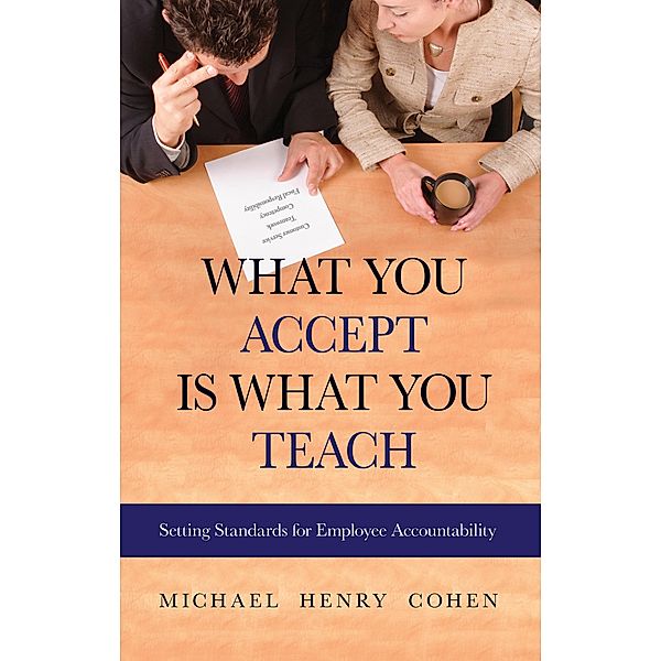 What You Accept is What You Teach, Michael Henry Cohen