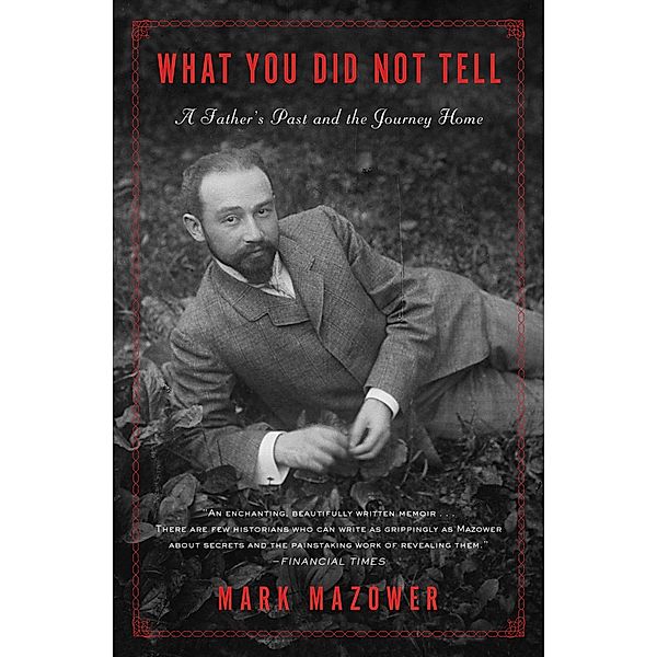 What You Did Not Tell, Mark Mazower