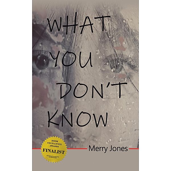 What You Don't Know, Merry Jones