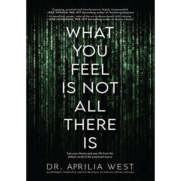 What You Feel Is Not All There Is, Aprilia West