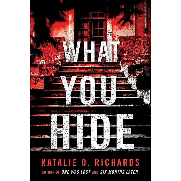 What You Hide / Sourcebooks Fire, Natalie D. Richards