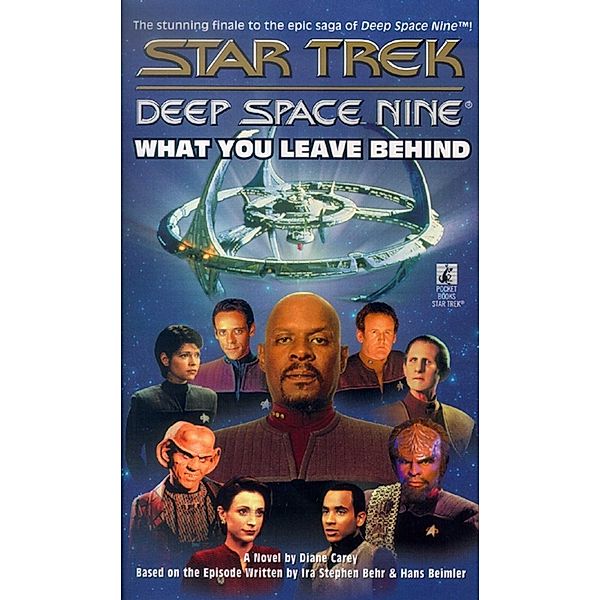 What You Leave Behind / Star Trek: Deep Space Nine, Diane Carey