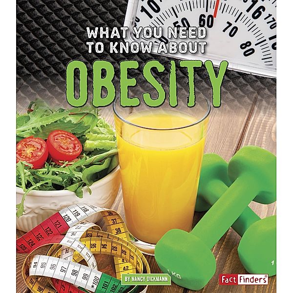 What You Need to Know about Obesity, Nancy Dickmann