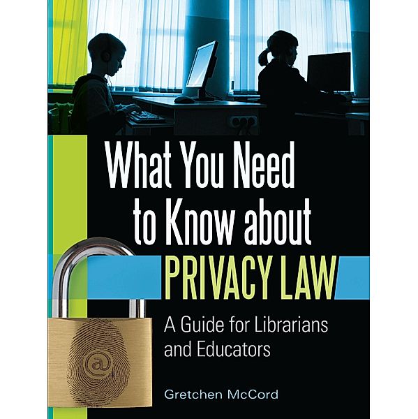 What You Need to Know about Privacy Law, Gretchen McCord