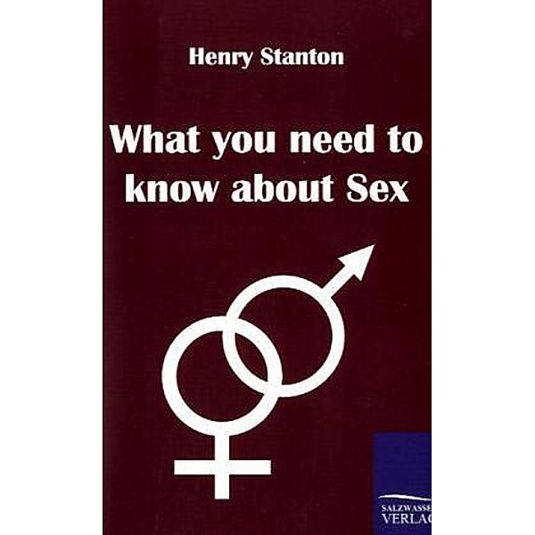 What you need to know about Sex, Henry Stanton