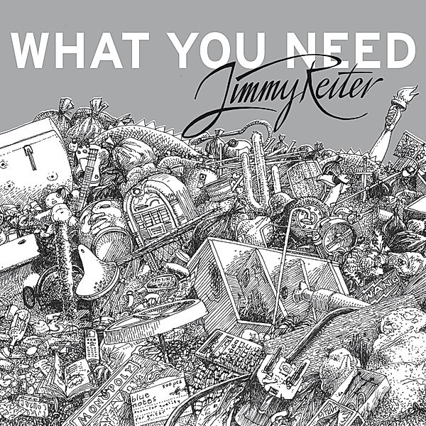 What You Need (Vinyl), Jimmy Reiter