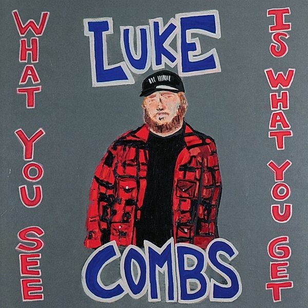What You See Is What You Get, Luke Combs