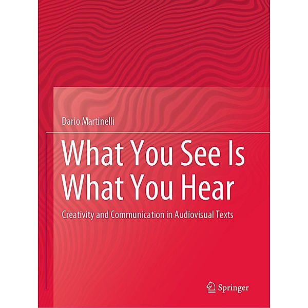 What You See Is What You Hear, Dario Martinelli