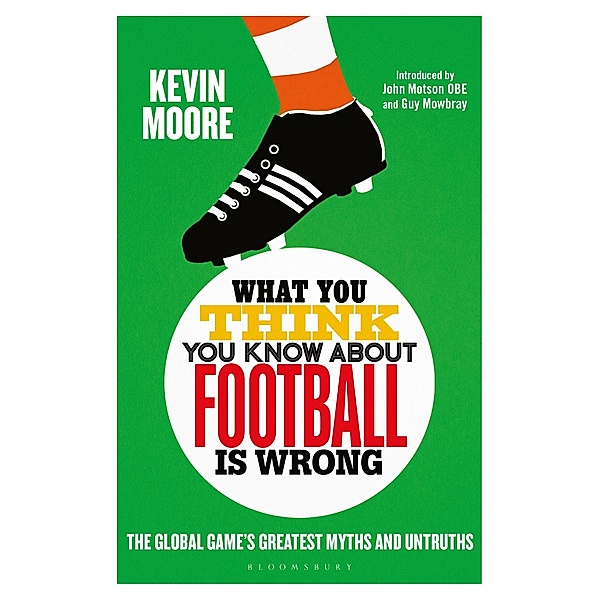 What You Think You Know About Football is Wrong, Kevin Moore