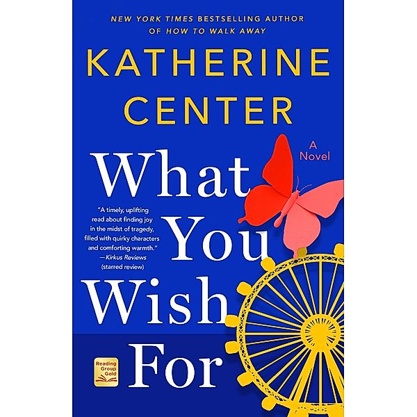 What You Wish For, Katherine Center