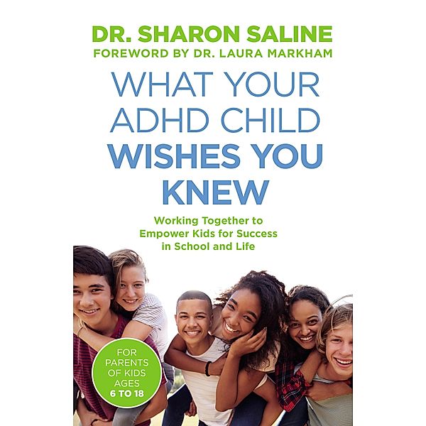 What Your ADHD Child Wishes You Knew, Sharon Saline