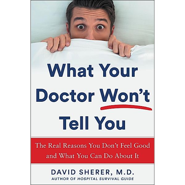 What Your Doctor Won't Tell You, David Sherer